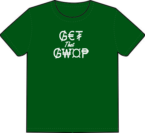 Get That Gwop - Catch Body Customs