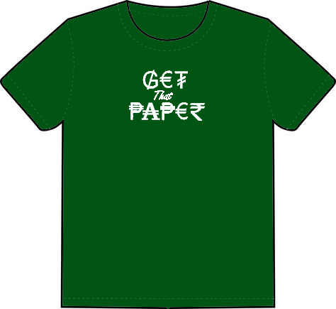 Get That Paper T-Shirt - Catch Body Customs
